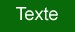 Fond vert foncé / texte blanc