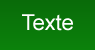 Fond vert fonc&eacute; / texte blanc