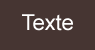 Fond taupe / texte blanc
